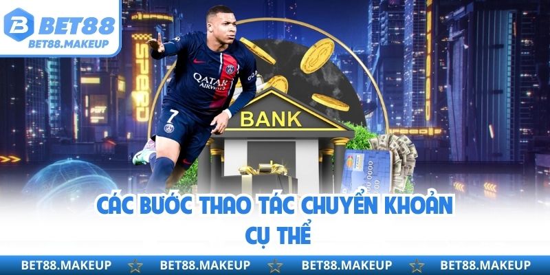 Các bước thao tác chuyển khoản cụ thể 