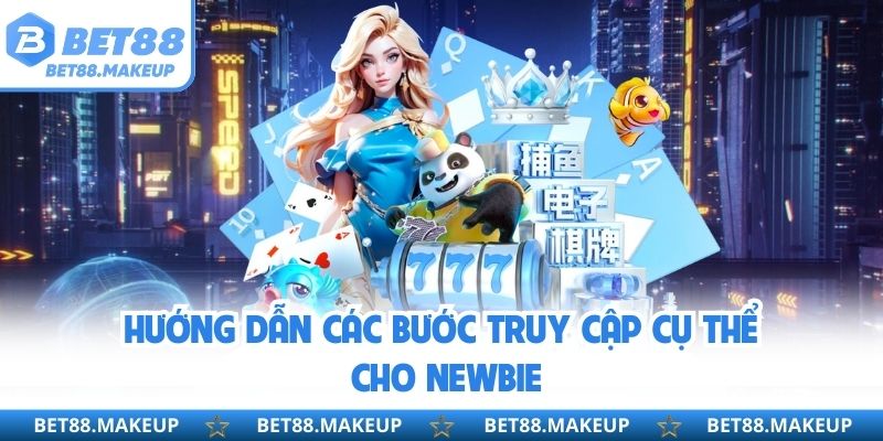 Hướng dẫn các bước truy cập cụ thể cho newbie 