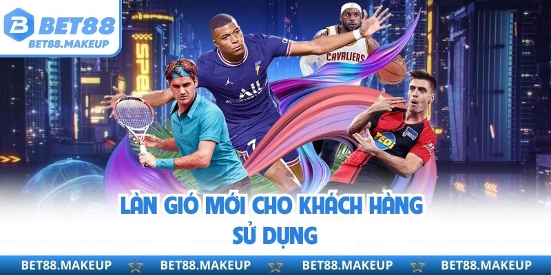 Làn gió mới cho khách hàng sử dụng