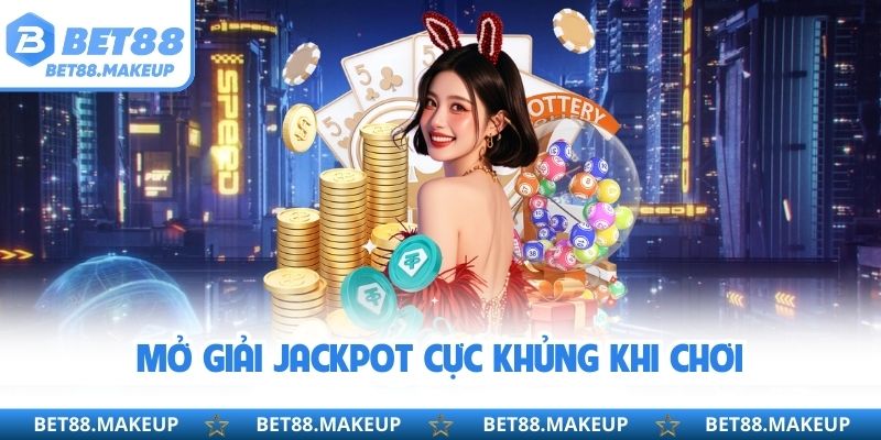 Mở giải jackpot cực khủng khi chơi