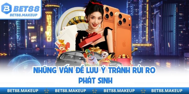Những vấn đề lưu ý tránh rủi ro phát sinh