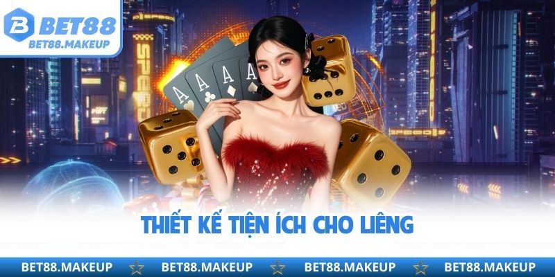 Thiết kế tiện ích cho liêng