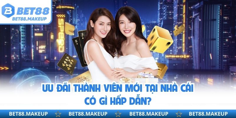 Ưu đãi thành viên mới tại nhà cái có gì hấp dẫn?